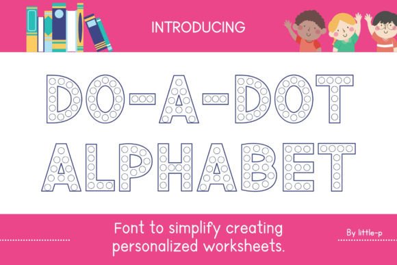 Do-a-dot Alphabet: A Playful Display Typeface for Digital Branding