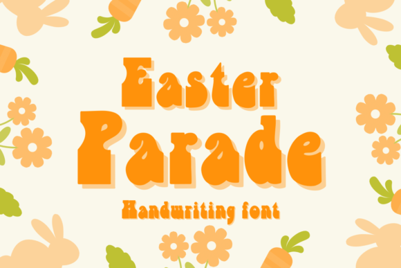 Easter Parade: A Cheerful Display Font for Editorial Design