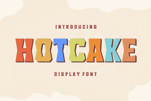 Hotcake Typeface: A Quirky Display Font for Handmade Branding