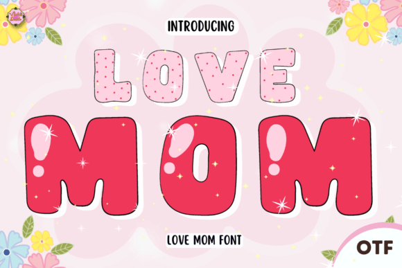 Love Mom Typeface: A Heartfelt Display Font for Editorial Design