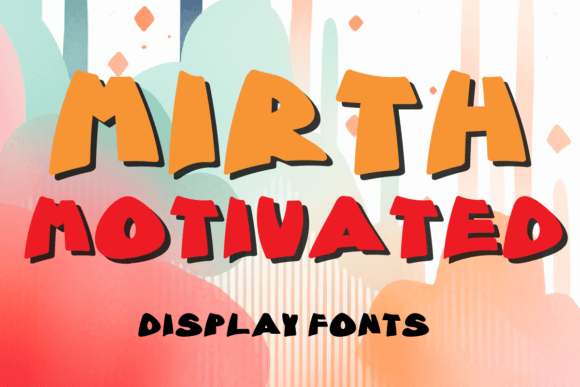 Motivated Mirth: A Display Typeface for High-Energy Campaigns
