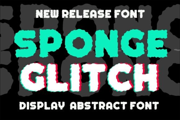 Sponge Glitch Font: A Display Typeface That Captures Digital Attention